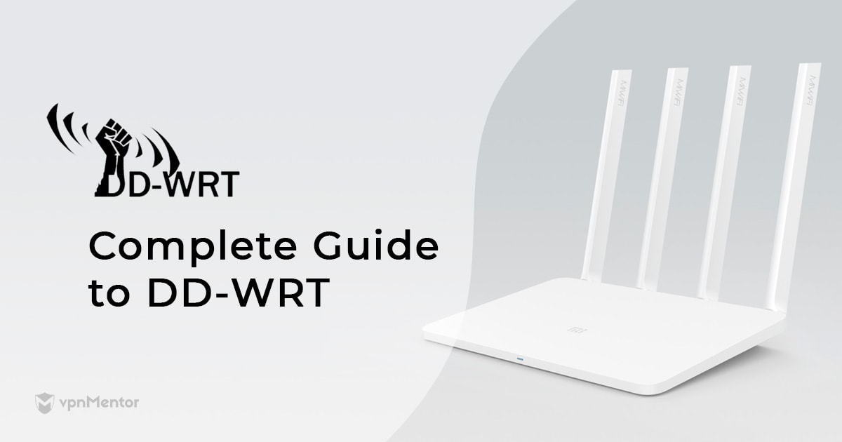 Everything You Need to Know About DD-WRT | Updated for 2024