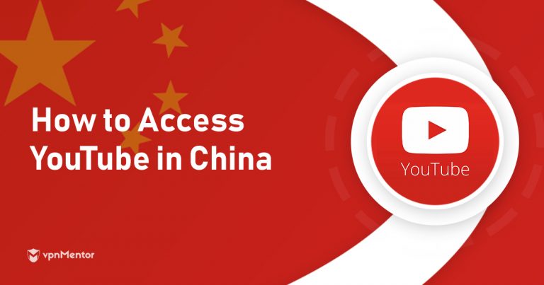 How to Watch YouTube in China in 2024 — Fast and Secure