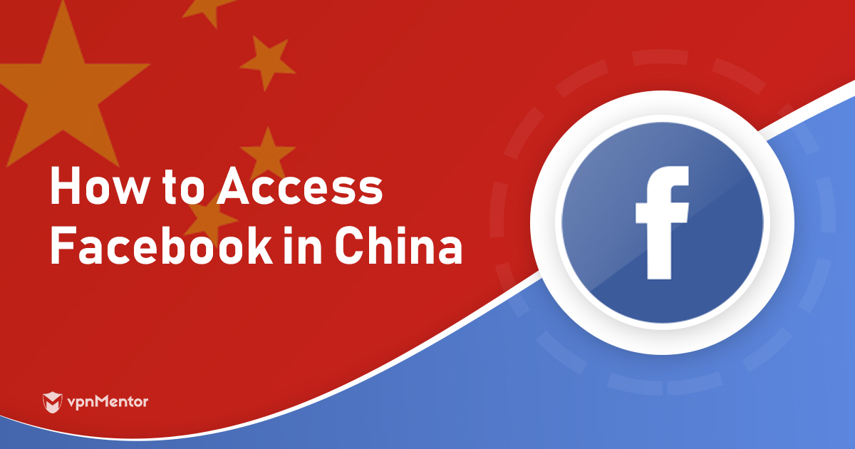 How to Use Facebook in China in 2024 – This Really Works