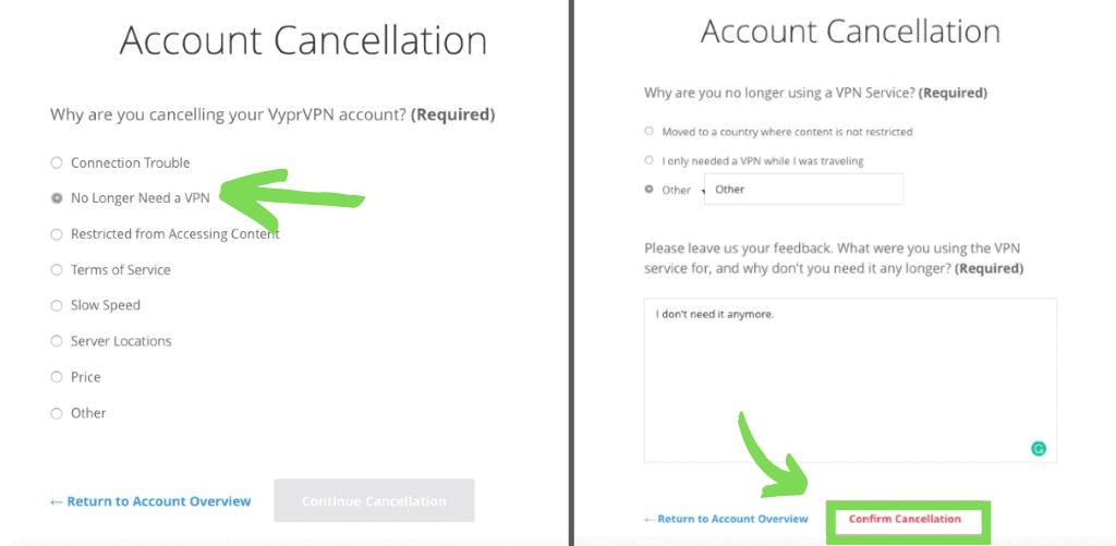 Select 'no longer need a VPN' and confirm your cancellation.