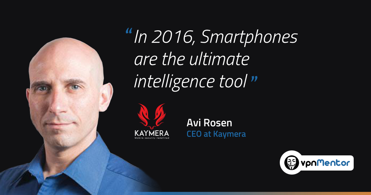 Securing Mobile Phones on the Organization Level- Interview with Kaymera CEO Avi Rosen