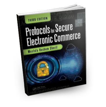 Free Chapter of Protocols for Secure Electronic Commerce by Mostafa Hashem Sherif