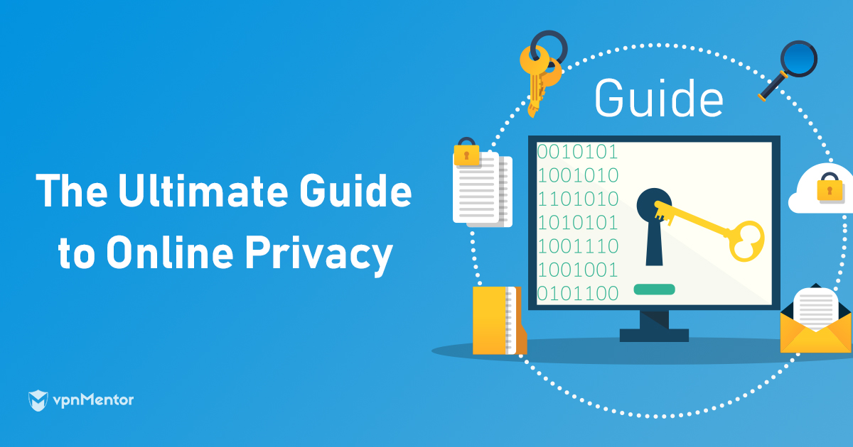 The Ultimate Guide to Online Privacy