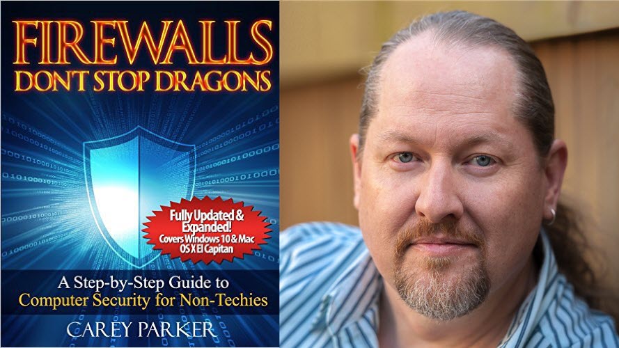 Firewalls Don’t Stop Dragons- A Step by Step Guide to Computer Security For Non-Techies by Carrey Parker