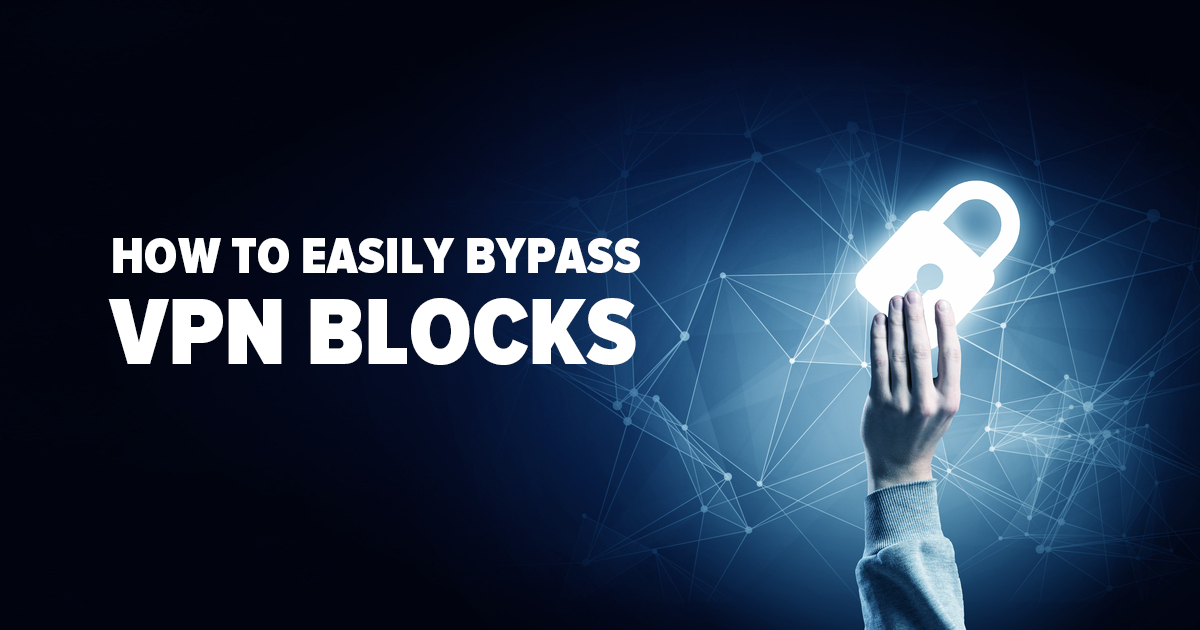 How to bypass VPN blocker?