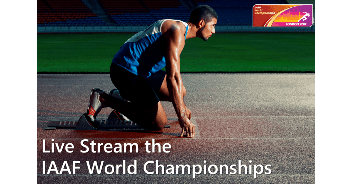 Watch the IAAF World Championships from Anywhere in 2023