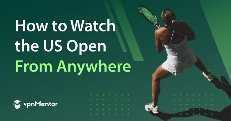 How to Watch the 2023 US Open (Tennis) From Anywhere