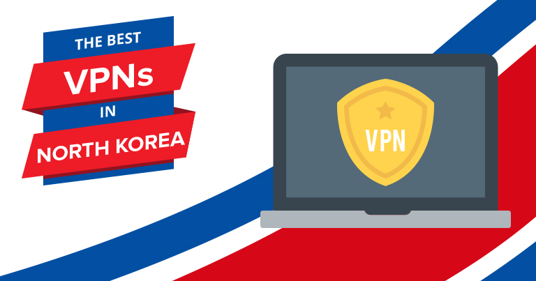 5 Best VPNs for North Korea in 2023 for Streaming & Security
