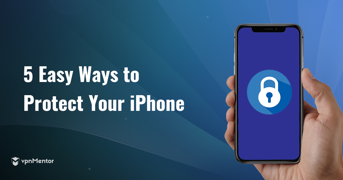 5 Easy Ways to Protect Your iPhone and Privacy in 2024 FREE