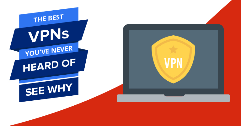 5 Best VPNs You’ve Never Heard Of in 2024 — Hidden Gems