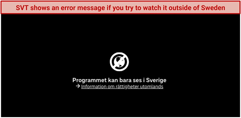 A screenshot of an error message that pops up on SVT if you try to watch it outside of Sweden