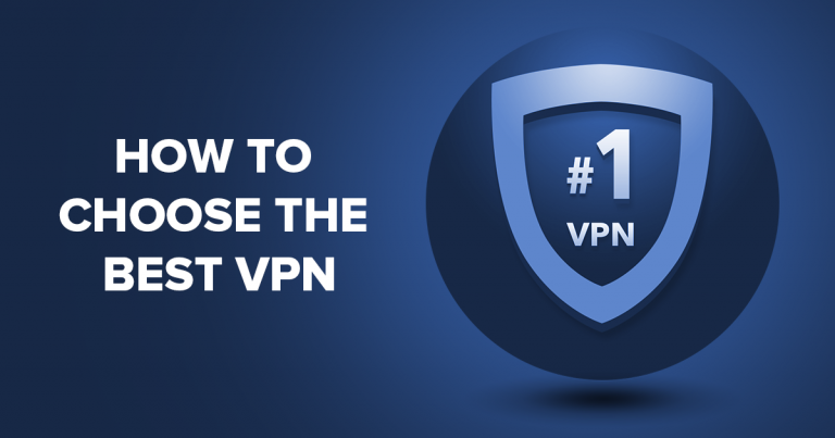 How to Choose a VPN: 9 Things to Look At When Buying One