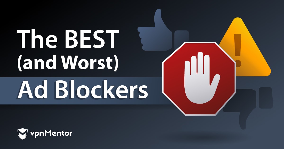 4 Best (and 2 Worst) Ad Blockers for Any Browser in 2022