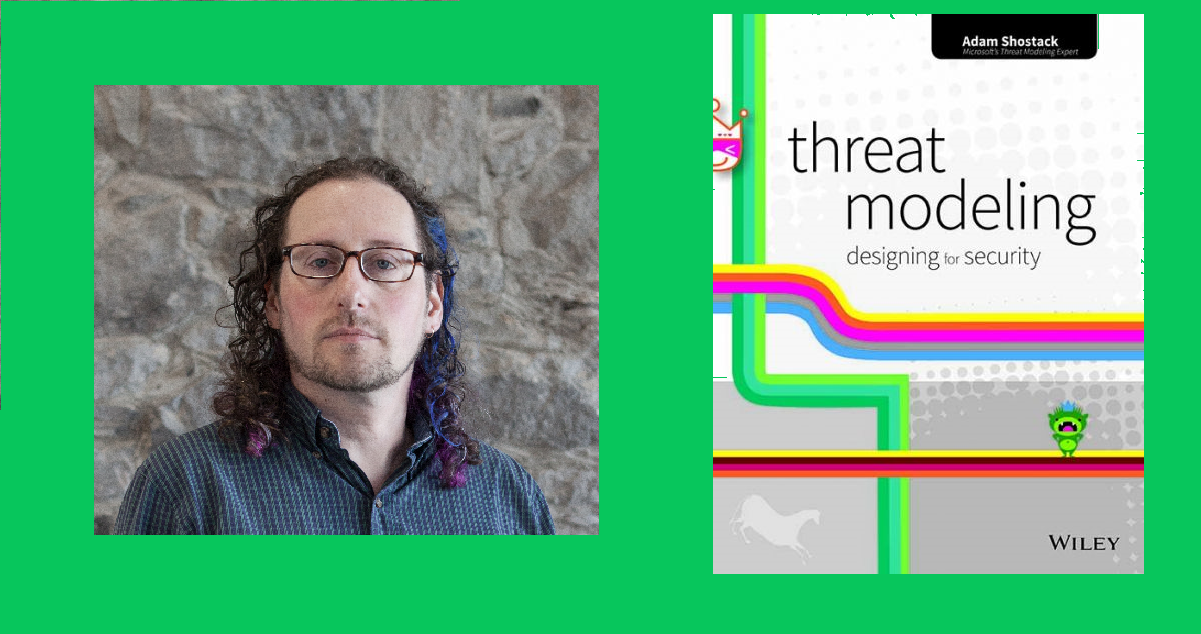 Threat Modeling by Adam Shostack - Free Chapter Included