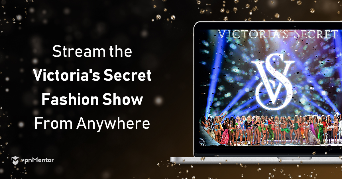 How to Stream the Victoria’s Secret Fashion Show