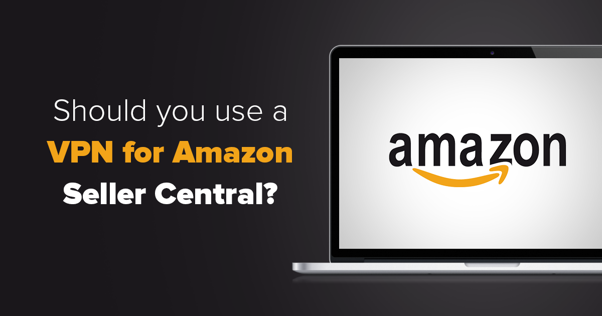 Can you use a VPN with your Amazon account?