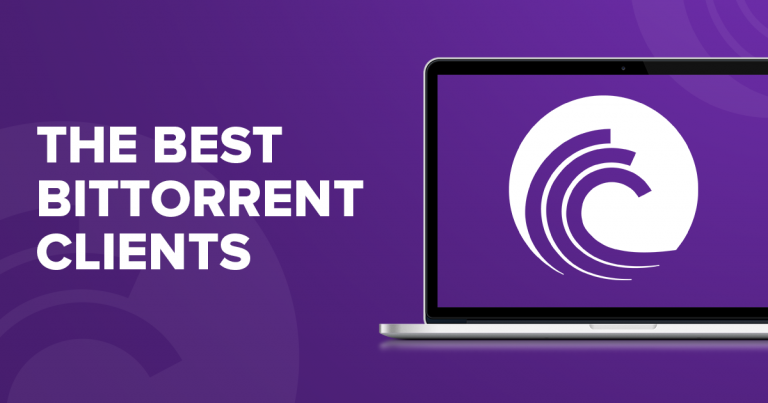 10 Fastest BitTorrent Clients in 2024 That Are Safe & Working