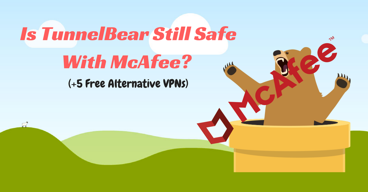 5 Free Alternatives to TunnelBear: Not Under Big US Corpos