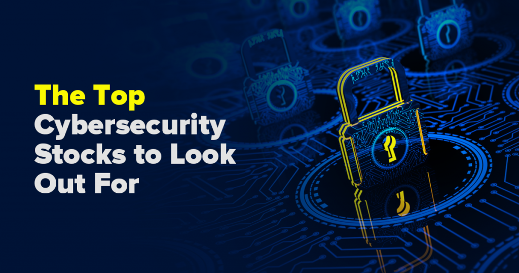 5 HighPerforming Cyber Security Stocks to Look Out for in 2022
