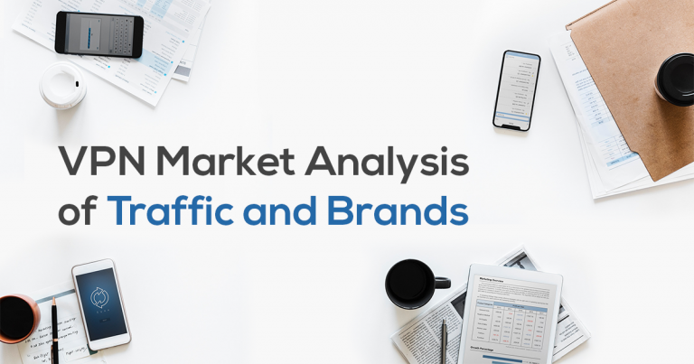 VPN Market Analysis of Traffic and Brands