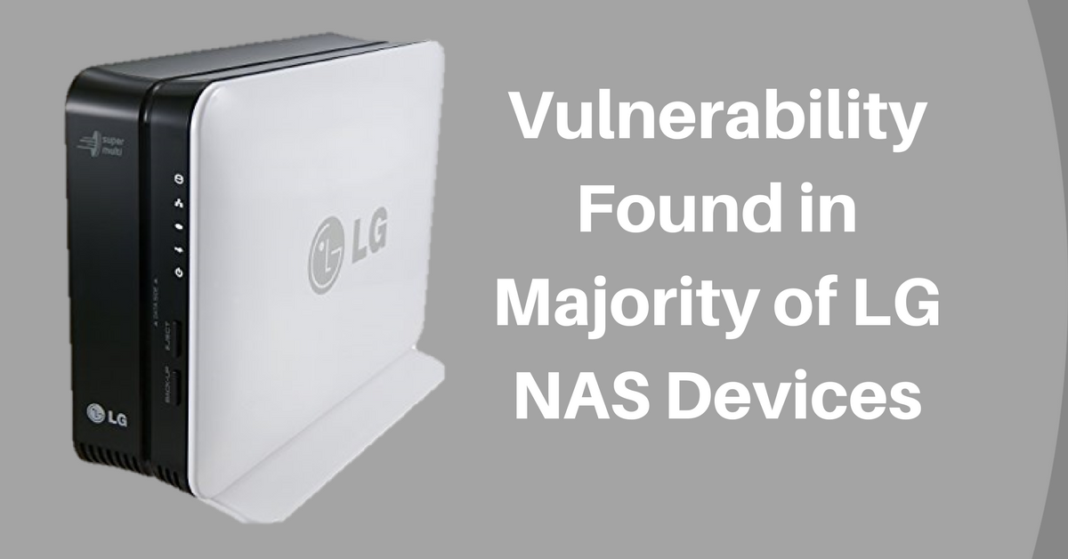 Vulnerability Found in a Majority of LG NAS Devices