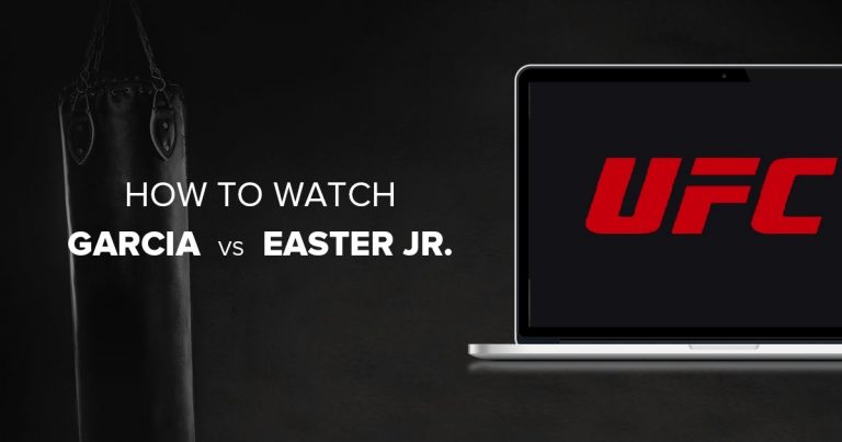 How to Watch Garcia vs Easter Jr. on July 28th for FREE
