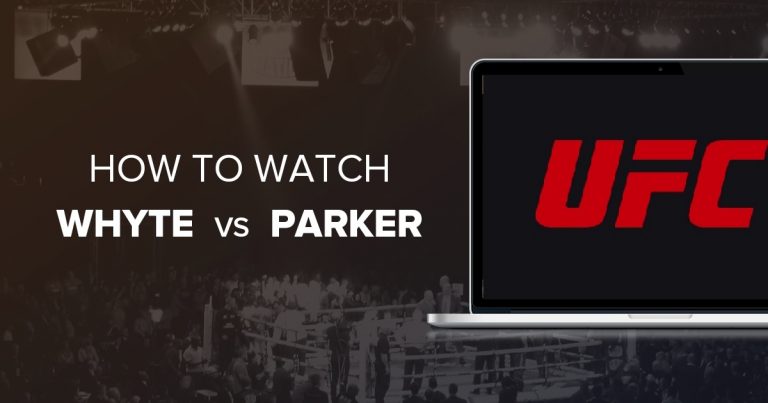 How to Watch Whyte vs. Parker from Anywhere in 2023