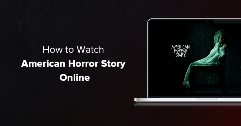 How To Watch Season 9 of American Horror Story Online