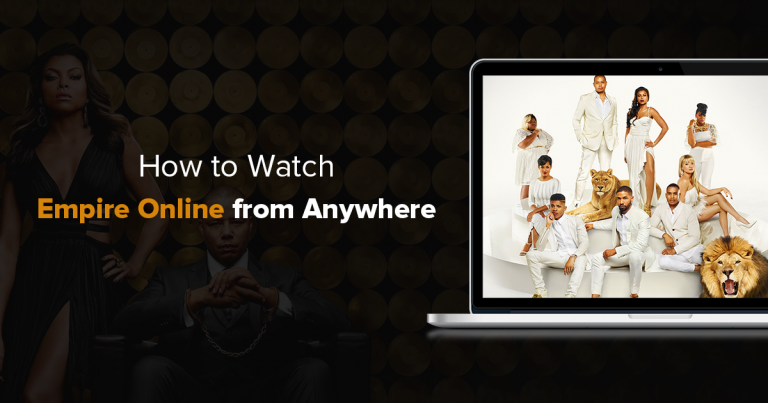 Watch Empire Online from Anywhere cover