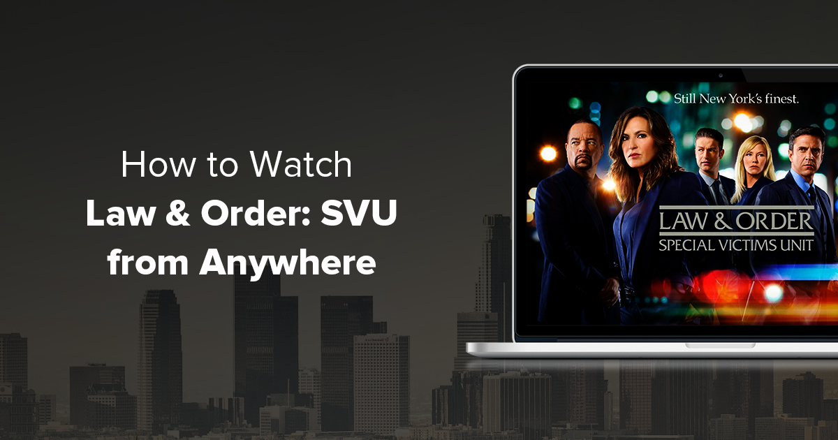 How to Watch Season 20 of Law & Order: SVU Anywhere