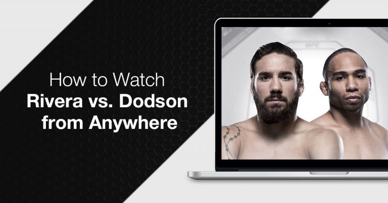 how-to-watch-rivera-vs-dodson