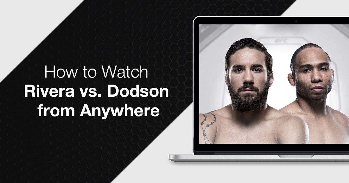 How to Watch UFC 228: Jimmie Rivera vs John Dodson from Anywhere