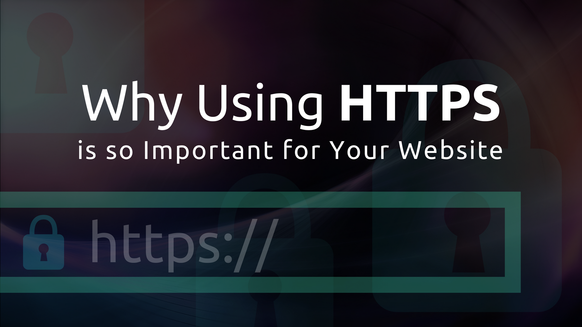 Why Using HTTPS Is Important