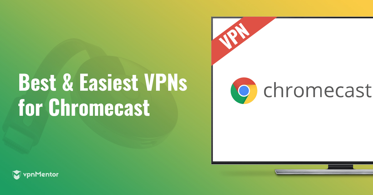 Bliv såret At dræbe på en ferie How to Set Up a VPN for Chromecast & The 4 Best to Use in 2023