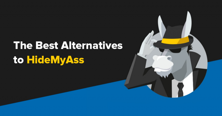 4 Best Alternatives for HMA – 2024 Fastest & Cheapest