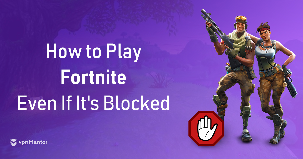 Unblock Fortnite