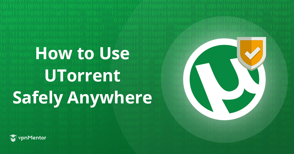 4 Best VPNs for uTorrent – Fastest, Safest & Cheapest in 2023