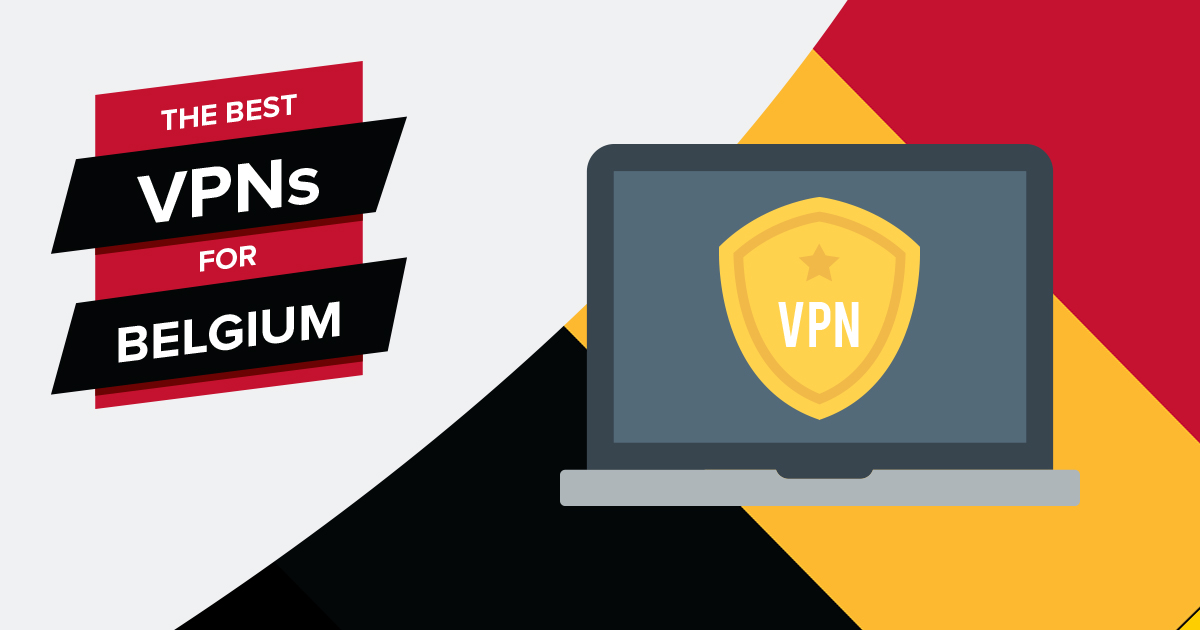 5 Best VPNs for Belgium in 2024 for Fast Speeds and Security