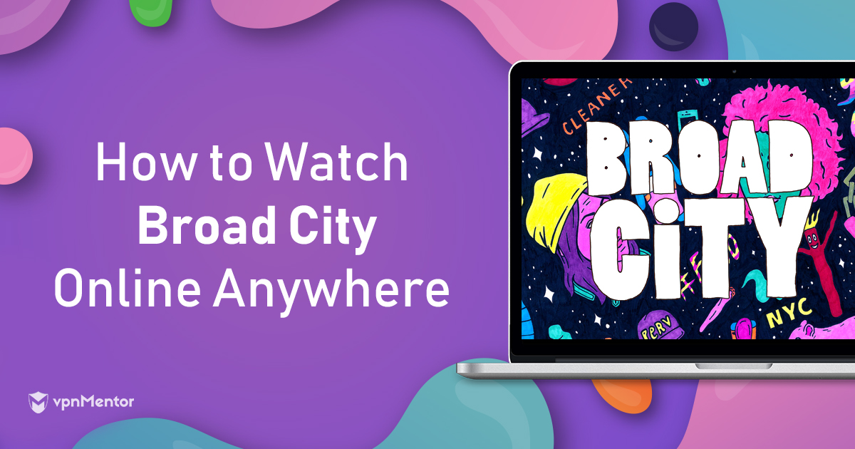 How to Watch Broad City from Anywhere in 2023