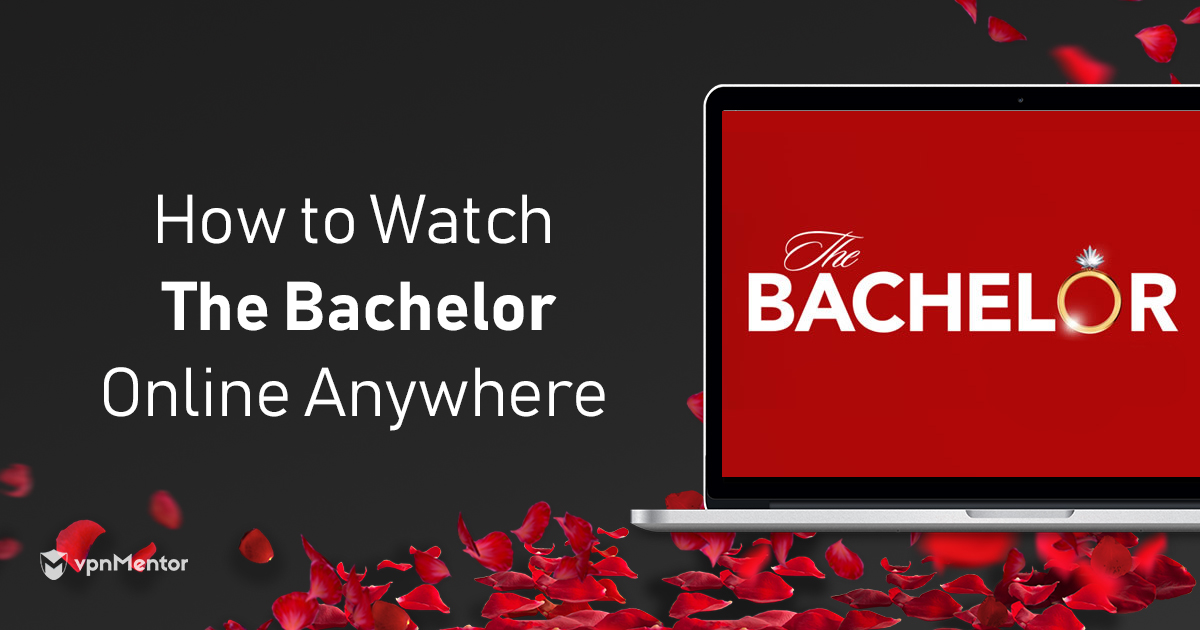 How to Watch The Bachelor From Anywhere in 2023