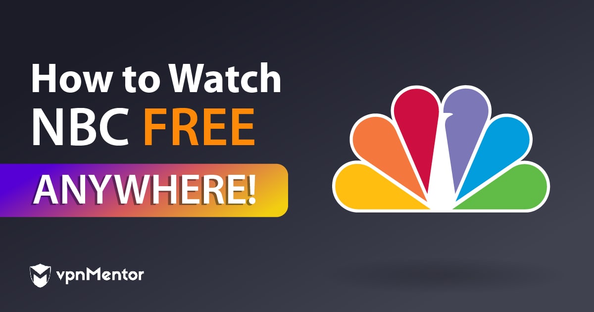 How to Watch NBC FREE Anywhere! Fast, Easy Hack for 2022