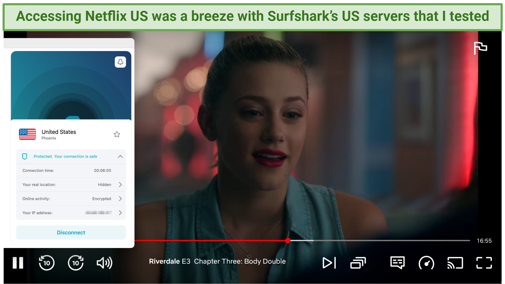 A screenshot showing Riverdale playing while connected to Surfshark's Phoenix, US server