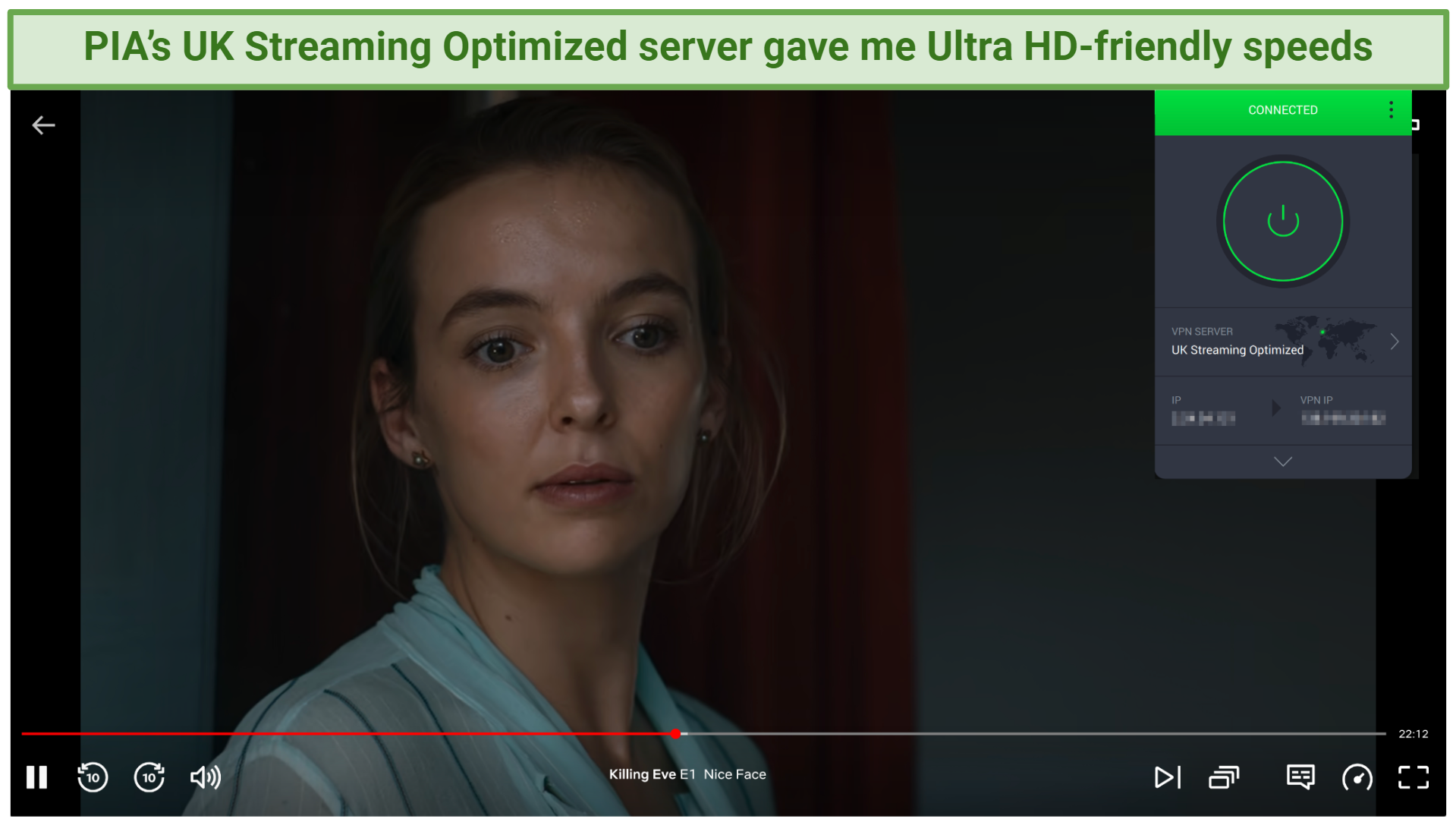 Screenshot showing the PIA app over a browser streaming Killing Eve on Netflix UK