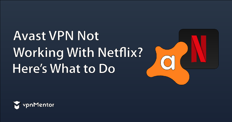 does avast vpn work with netflix does avast vpn work with netflix