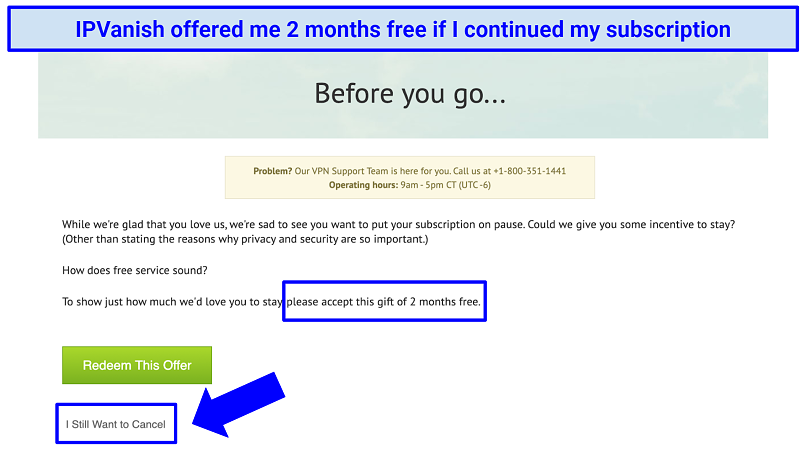 IPVanish offering a customer 2 months free to reconsider canceling the subscription, while indicating where to click 