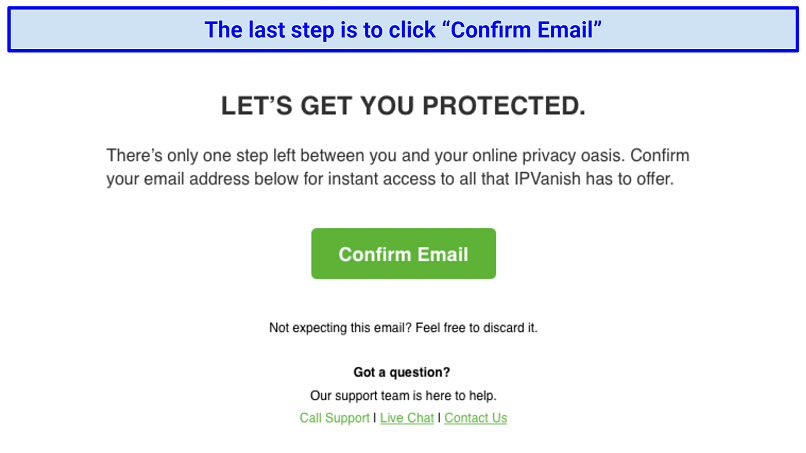 An Email sent from IPVanish asking for Email confirmation as the last step of signing up