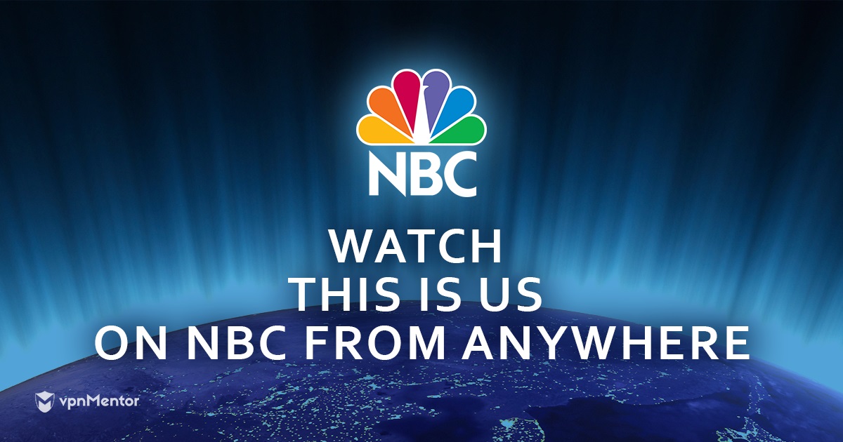 How to Watch This is Us on NBC for FREE from Anywhere