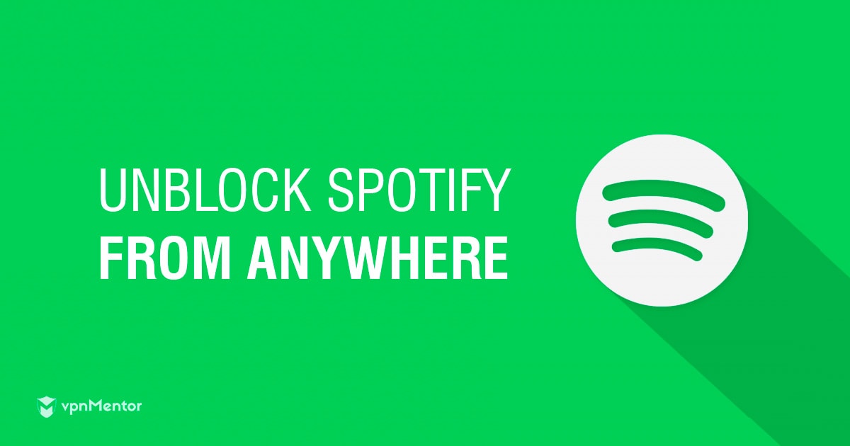 How to Unblock Spotify at School or Anywhere - Updated 2023