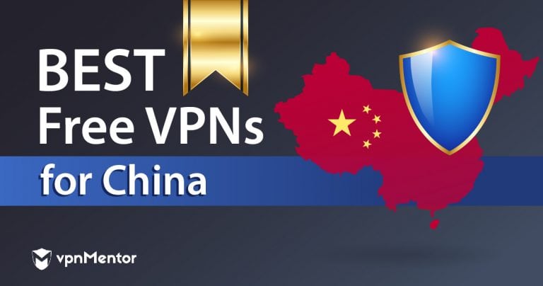 5 Best FREE VPNs for China — Tested and Working in 2024