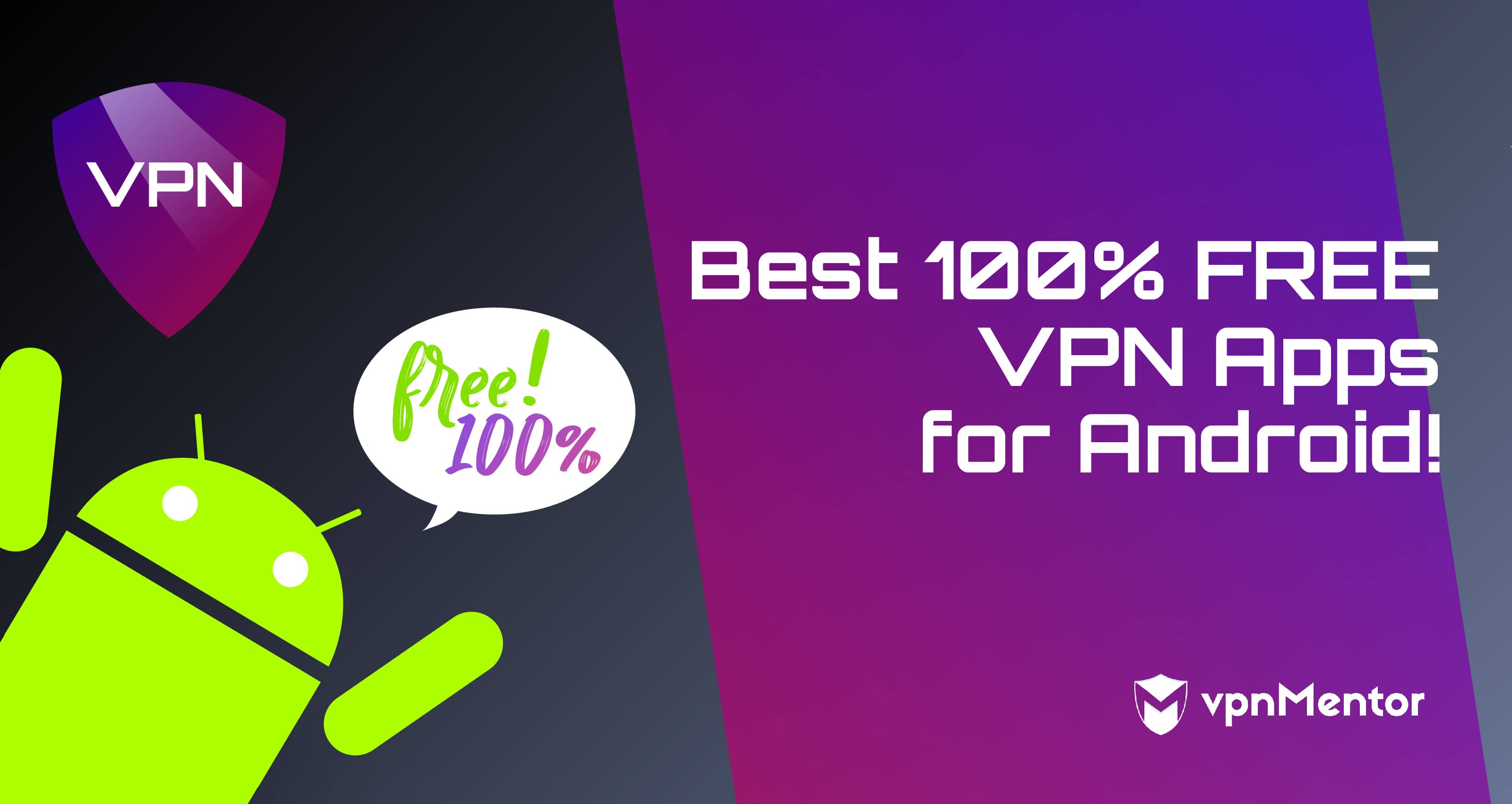 11 Best Really Free Vpns For Android In January 2022